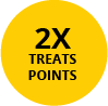 2X Treats Points